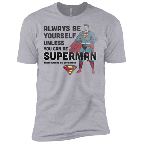 always be superman T-Shirt