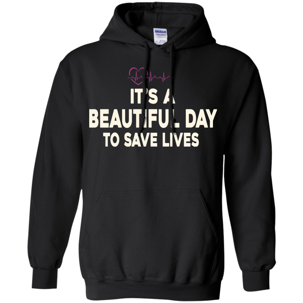 it's a beautiful day to save lives - cool T-Shirt