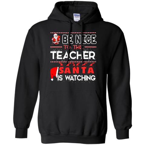 be nice to the teacher santa is watching T-Shirt