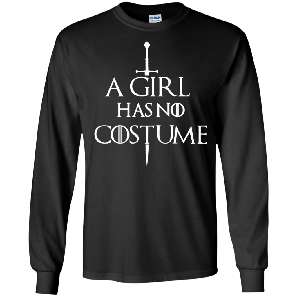 a girl has no costume T-Shirt