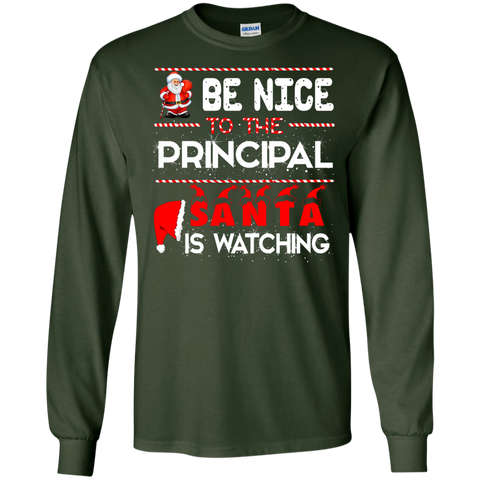 be nice to the principal santa is watching T-Shirt