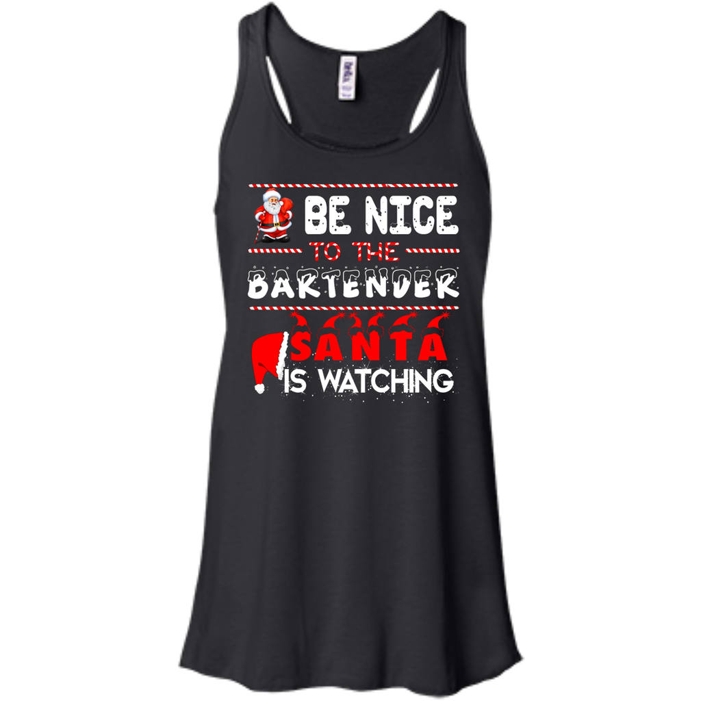be nice to the bartender santa is watching T-Shirt