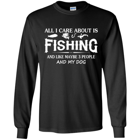 care about fishing and my dog T-Shirt