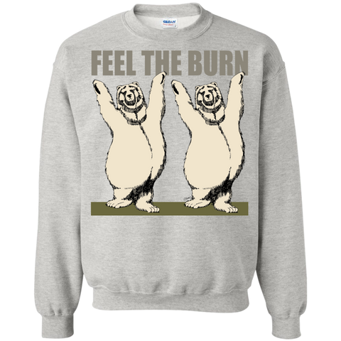 feel the burn sweatshirt T-Shirt