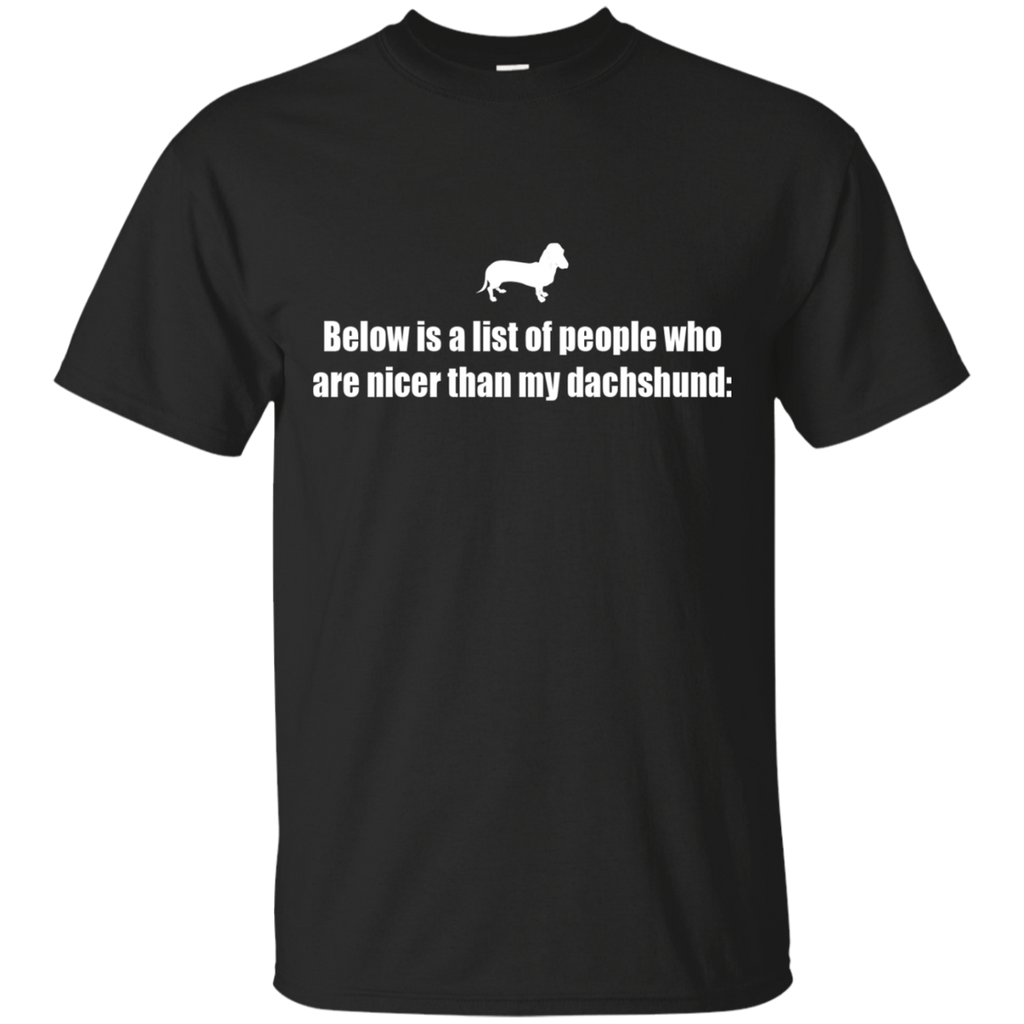 below is a list of people - dachshund T-Shirt