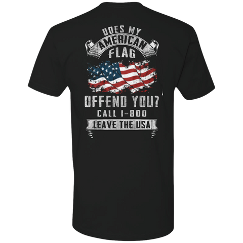 does my american flag offend you? call 1-800 leave the usa T-Shirt