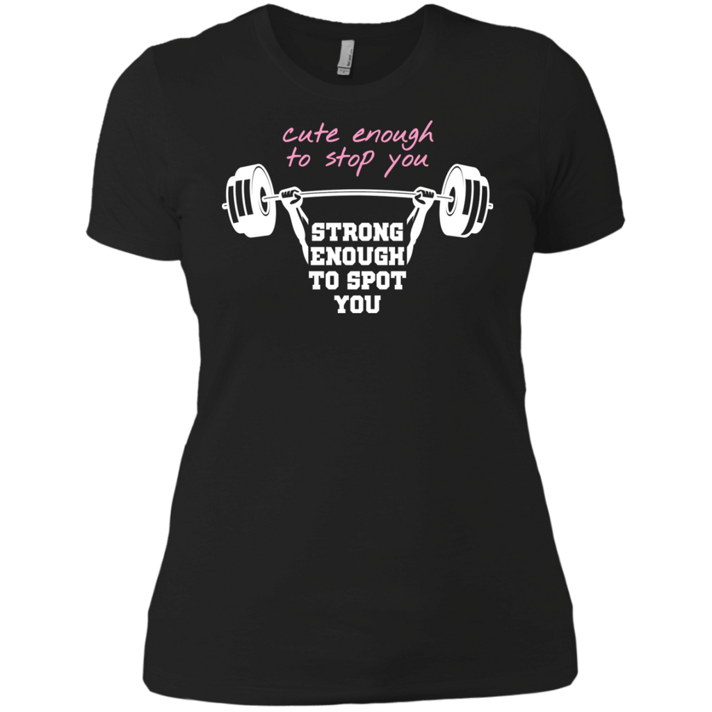 cute enough to stop you T-Shirt