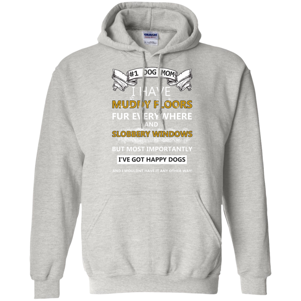 dog mom!! i have muddy floors fur everywhere and slobbery window T-Shirt