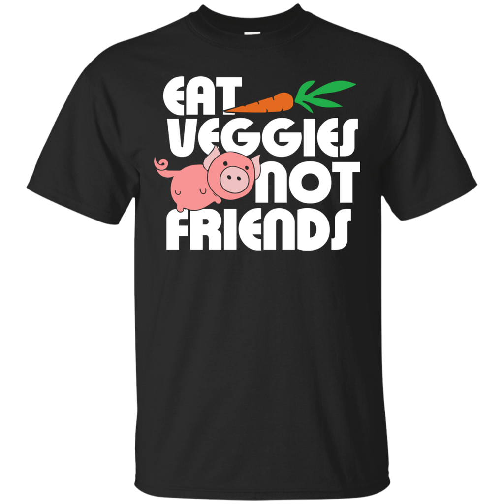 eat veggies not friends sweatshirt T-Shirt