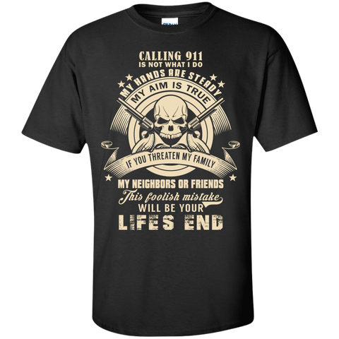calling 911 is not what i do T-Shirt