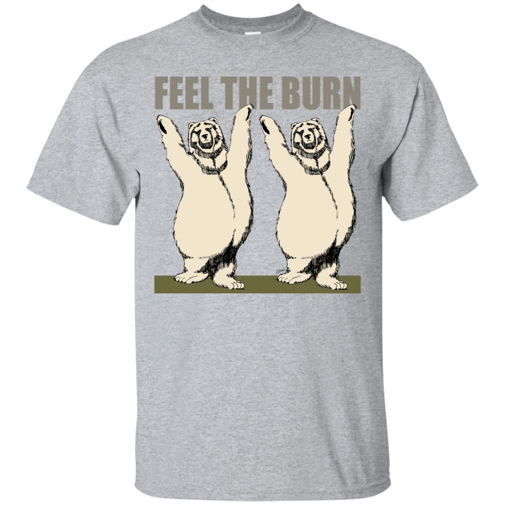 feel the burn sweatshirt T-Shirt