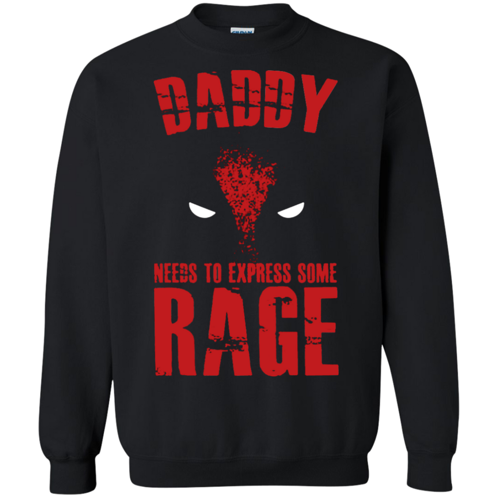 daddy needs to express some rage T-Shirt
