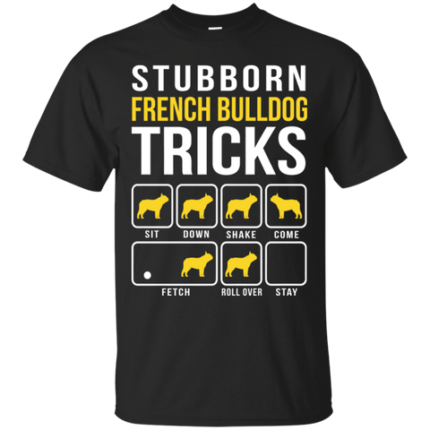 french bulldog stubborn tricks T-Shirt