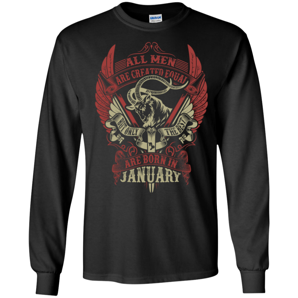 all men are created equal but only the best are born in january T-Shirt