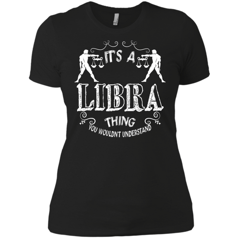 it's a libra thing you wouldn't understand T-Shirt