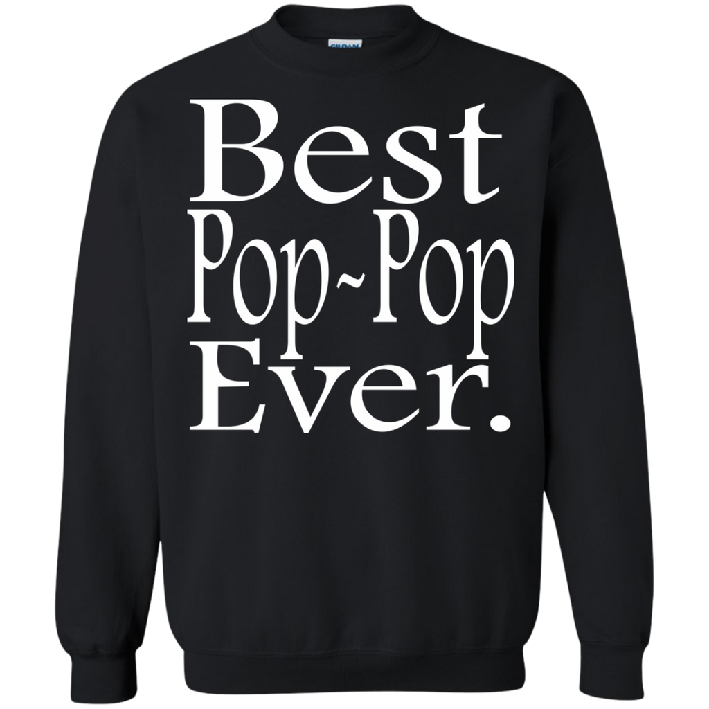 best pop-pop ever T-Shirt