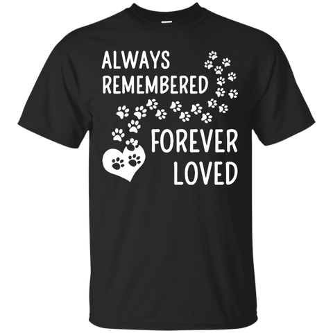 always remembered dog verve forever loved T-Shirt