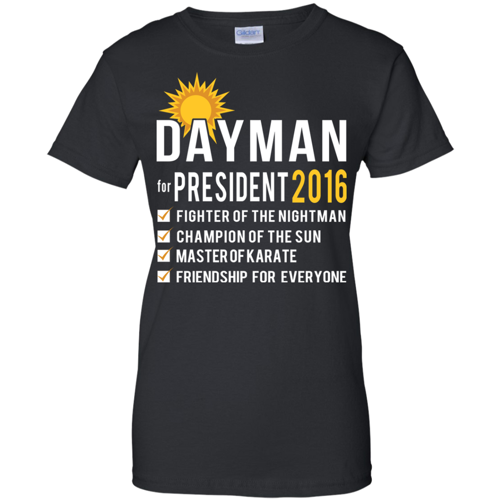 dayman for president 2016 T-Shirt