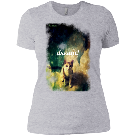 dream! sweatshirt T-Shirt