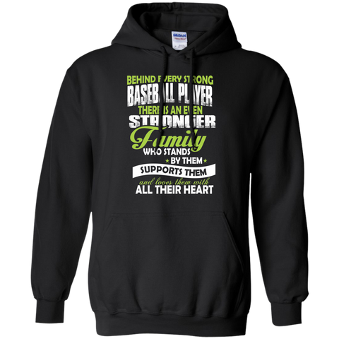 behind every strong baseball player there is an even stronger family w... T-Shirt