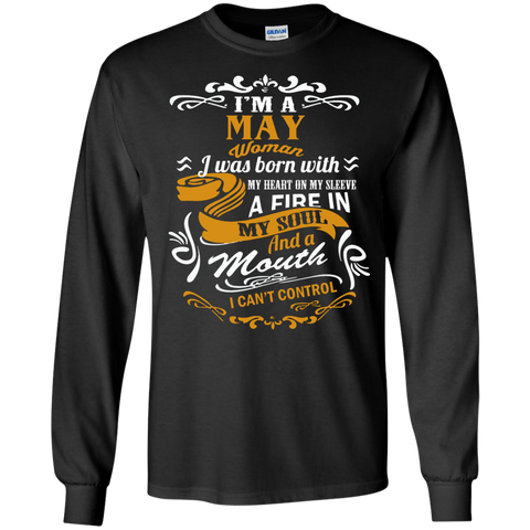 i'm a may woman i was born with my heart on my sleeve T-Shirt