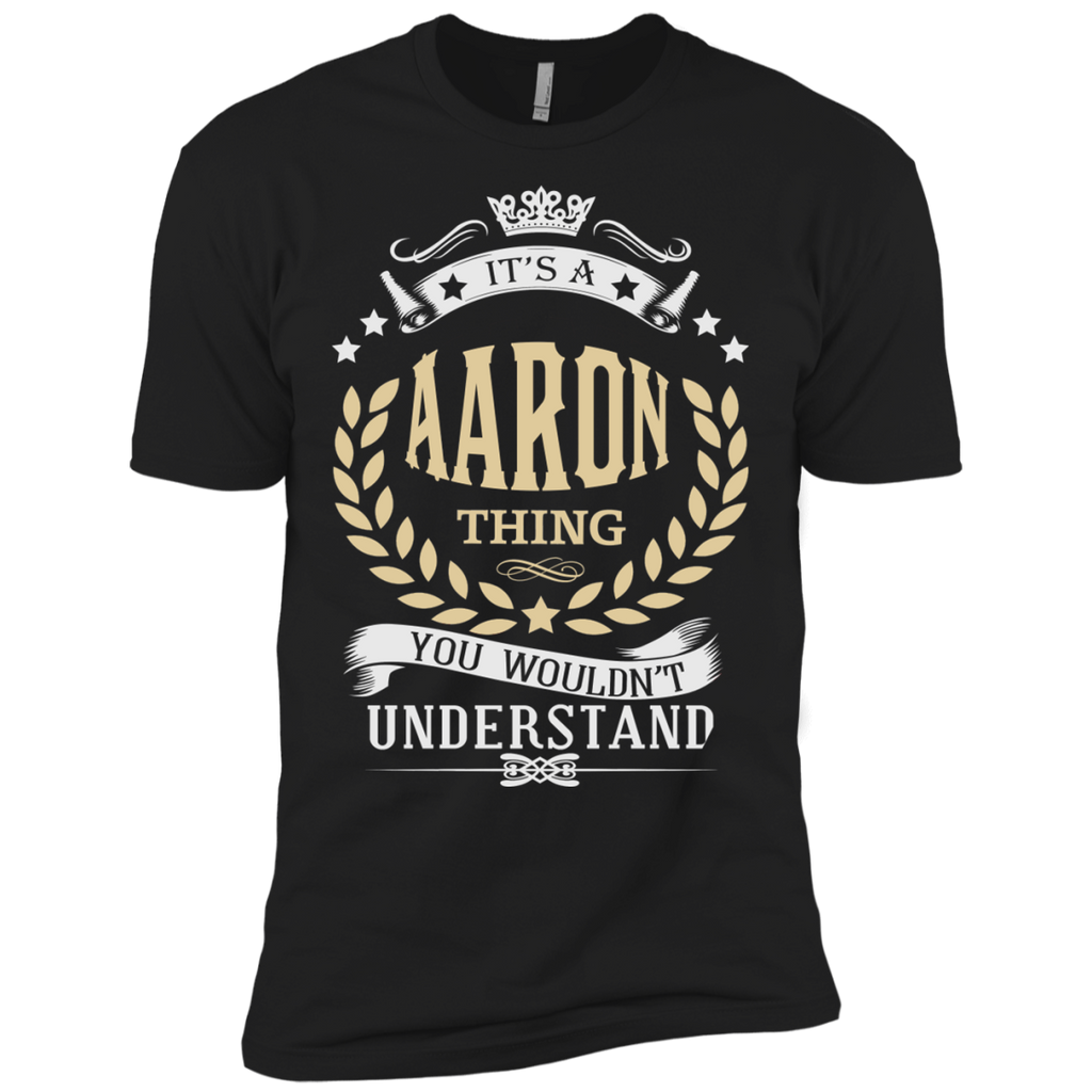 it's a aaron thing you wouldn't understand t T-Shirt