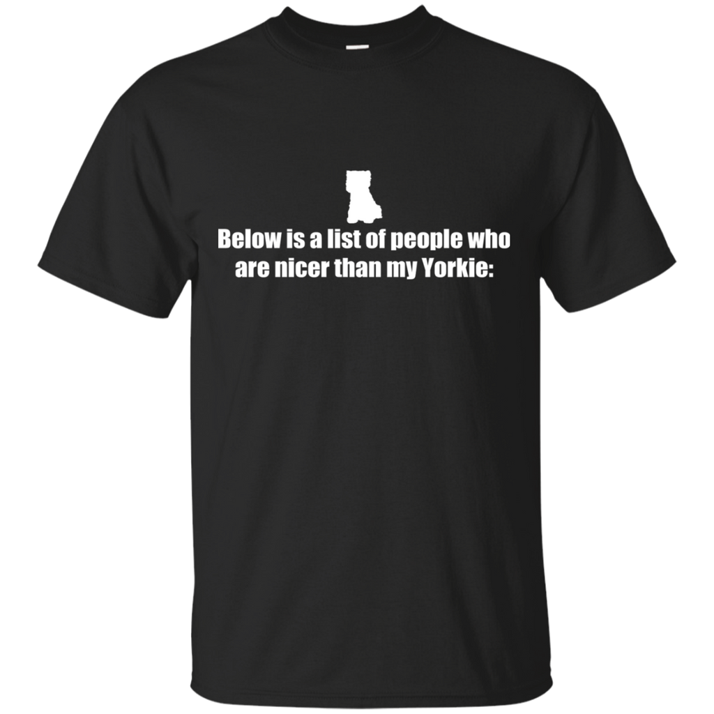 below is a list of people - yorkie T-Shirt