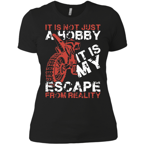 it is not just a hobby it is my escape from reality motorcycles biker T-Shirt