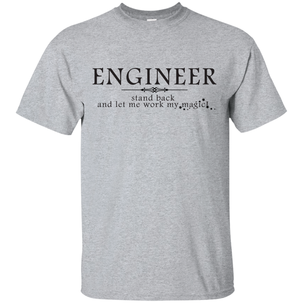 engineer - stand back! sweatshirt T-Shirt