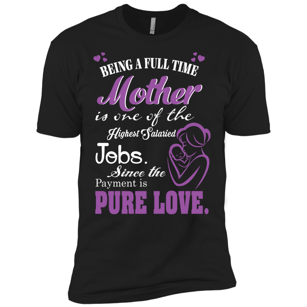 being a full time mother T-Shirt