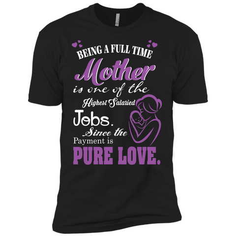 being a full time mother T-Shirt