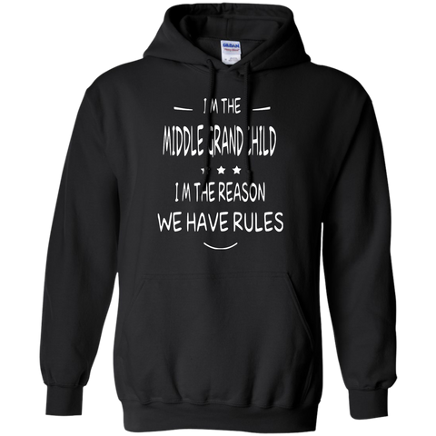 i'm the middle grandchild, i'm the reason we have rules T-Shirt