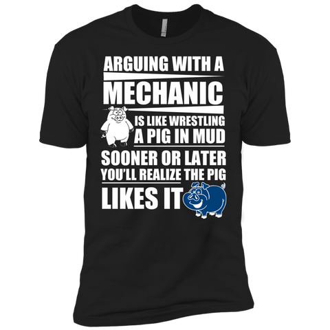 arguing with a mechanic is like wresting a pig in mud T-Shirt