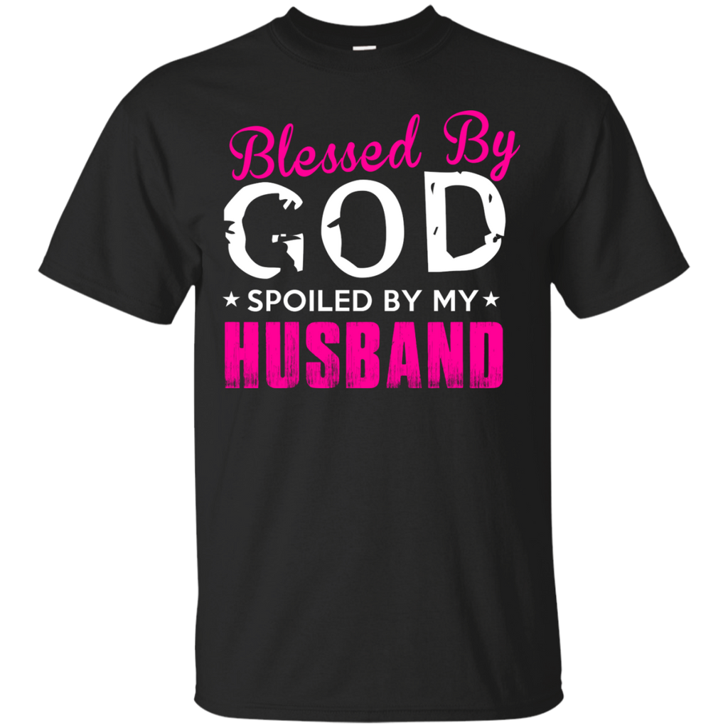 blessed by god and spoiled by my husband T-Shirt
