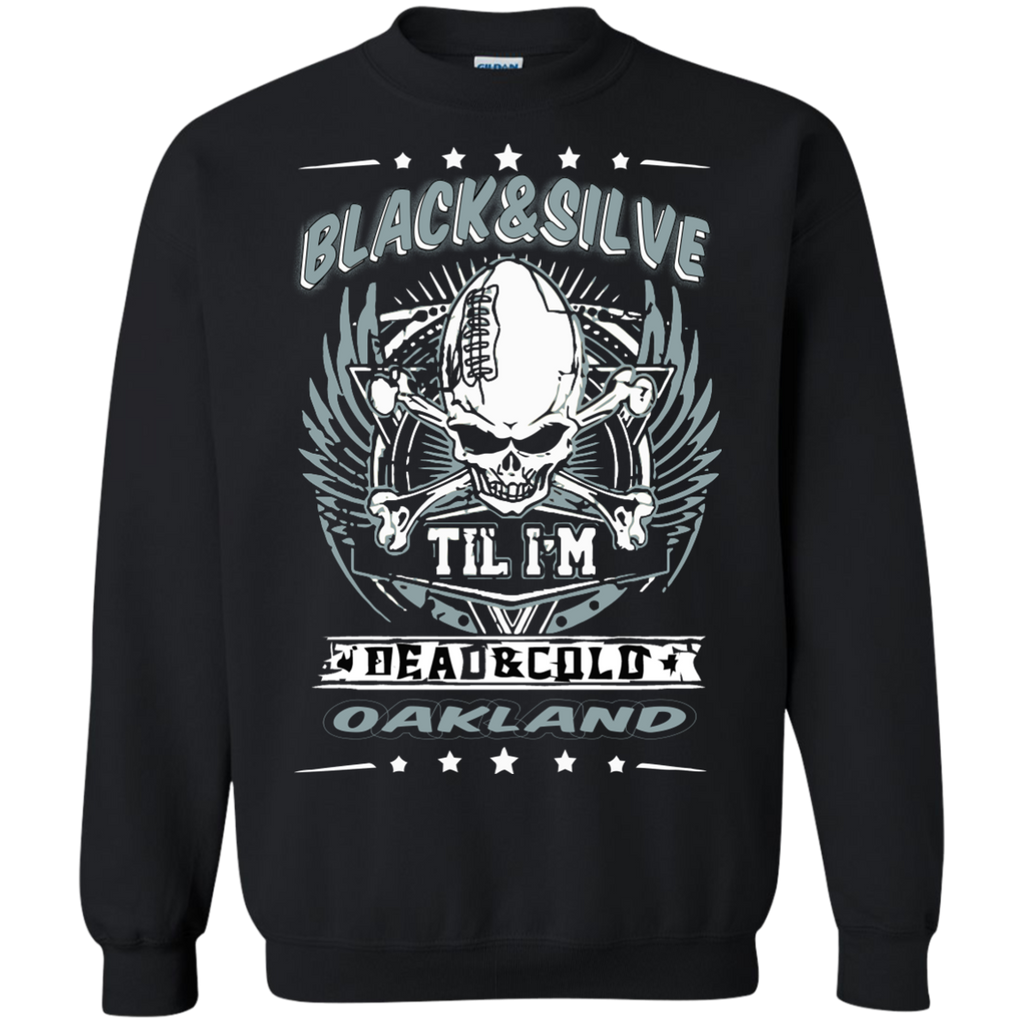 black and silver til i am dead and cold oakland T-Shirt