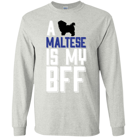 a maltese is my bff T-Shirt