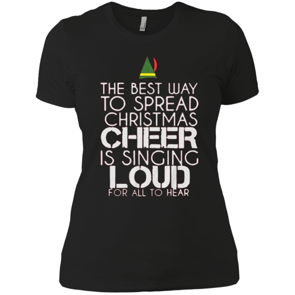 elf ugly christmas sweater the best way to spread christmas cheer is singing loud for all to hear T-Shirt