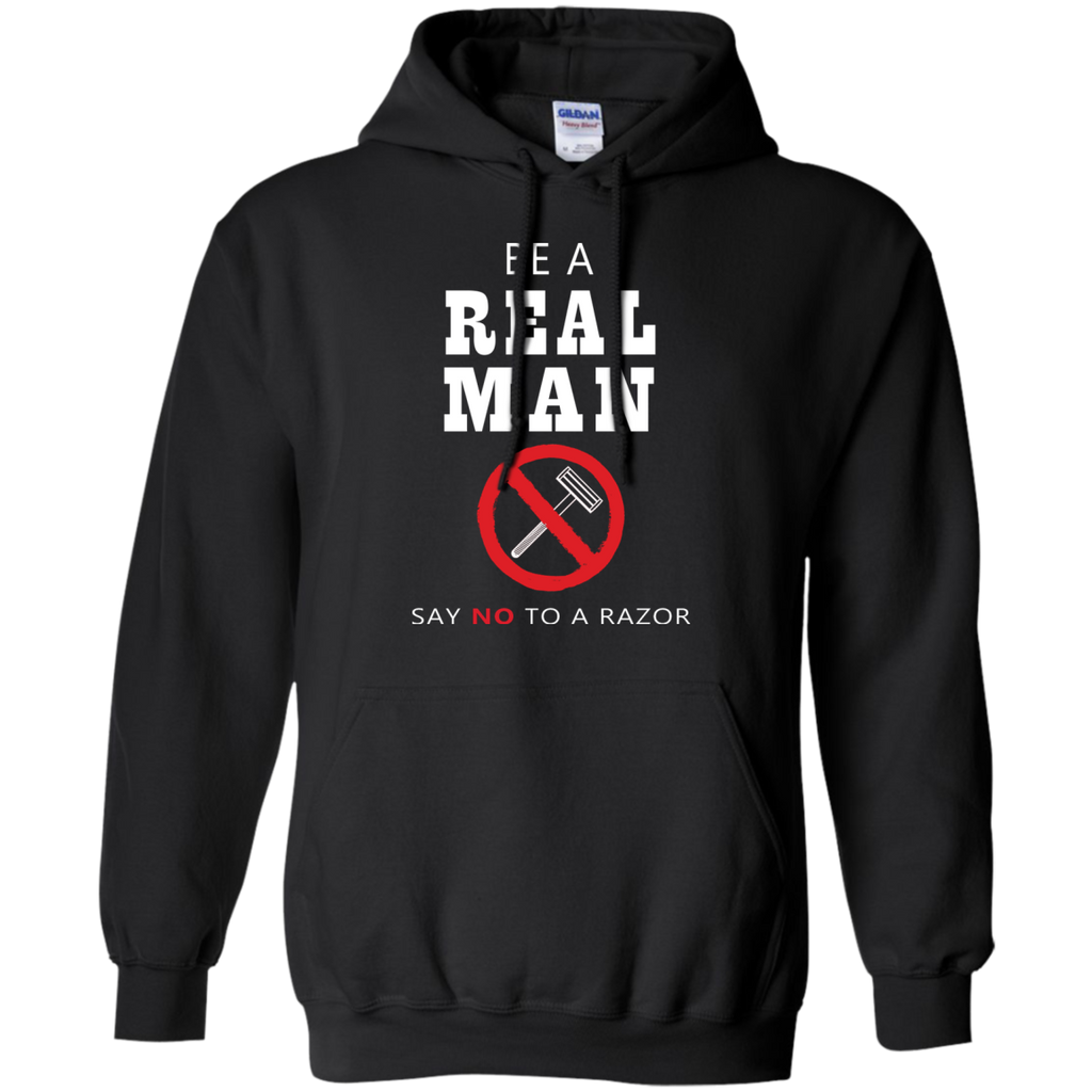 be a real man say no to a razor T-Shirt