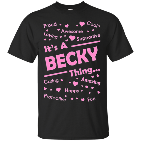 it's a becky thing T-Shirt