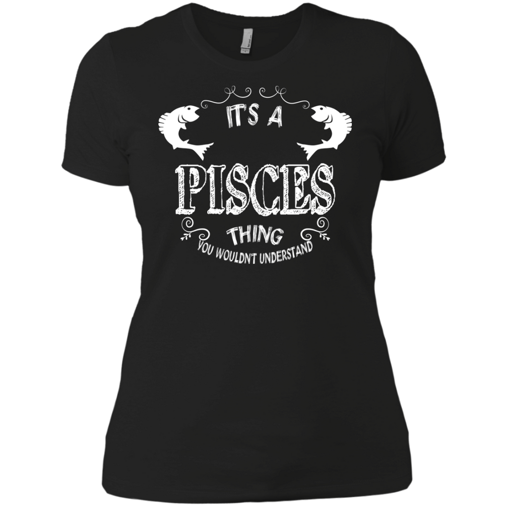 it's a pisces thing you wouldn't understand zodiac T-Shirt