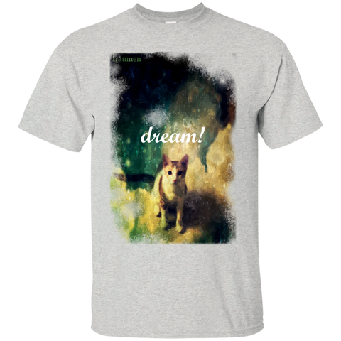 dream! sweatshirt T-Shirt