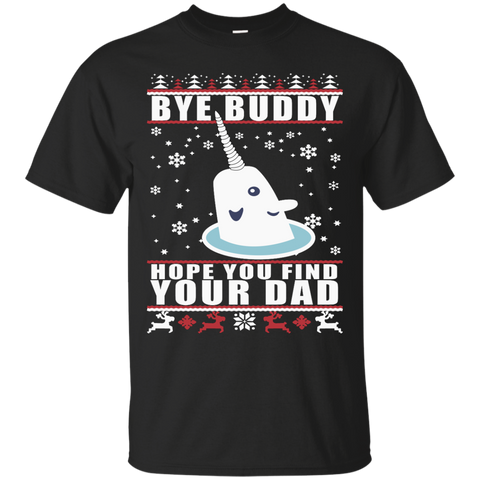 bye buddy hope you find your dad T-Shirt