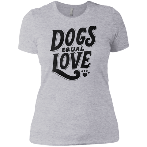dogs equal love T-Shirt