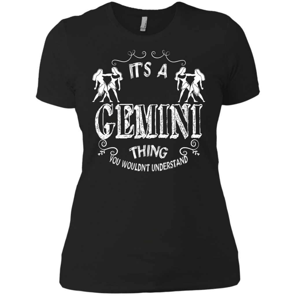 it's a gemini thing you wouldn't understand T-Shirt