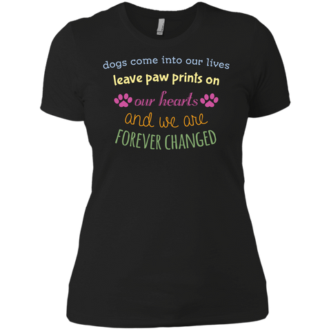 dogs come into our lives leave paw prints on our hearts and we a T-Shirt