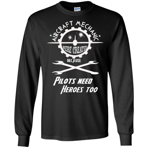 aircraft mechanic pilots need heroes too, mechanic T-Shirt