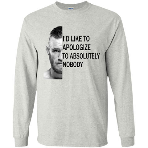 conor mcgregor: i'd like to apologize to absolutely nobody T-Shirt