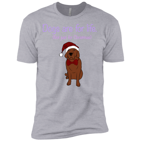 dogs are for life T-Shirt