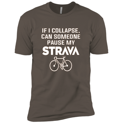 If I Collapse, Can SomeOne Pause My Strava's T Shirt NL3600 Next Level Premium Short Sleeve T-Shirt