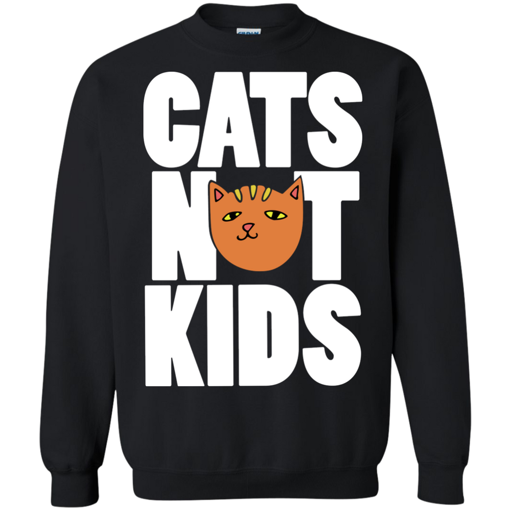 cats not kids sweatshirt T-Shirt